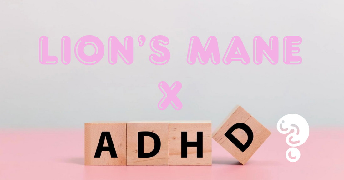 Lion's Mane and ADHD